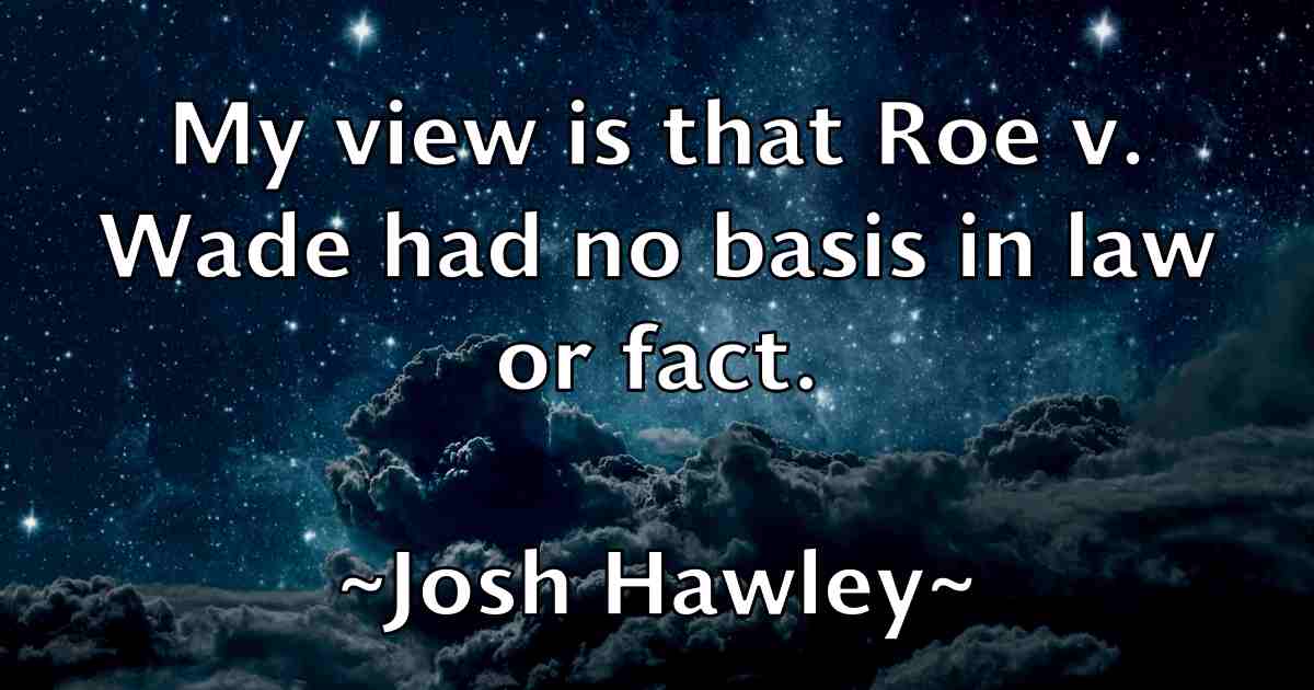 /images/quoteimage/josh-hawley-fb-435331.jpg