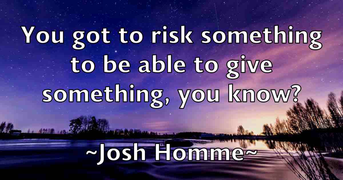 /images/quoteimage/josh-homme-fb-435457.jpg