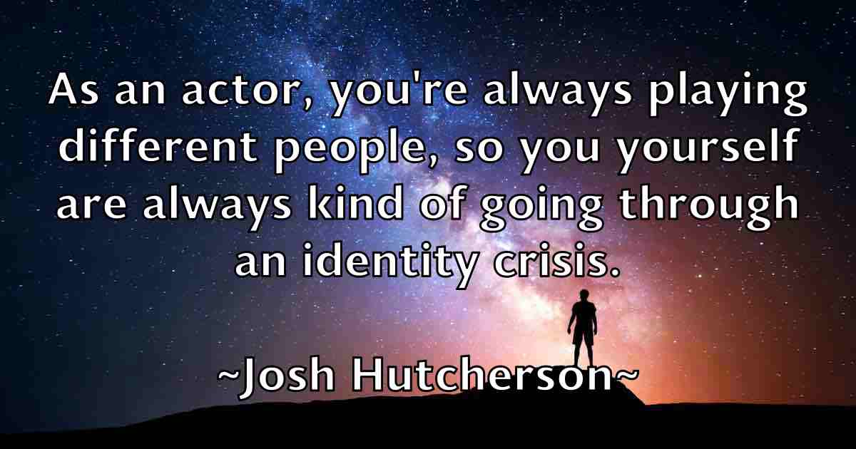 /images/quoteimage/josh-hutcherson-fb-435543.jpg