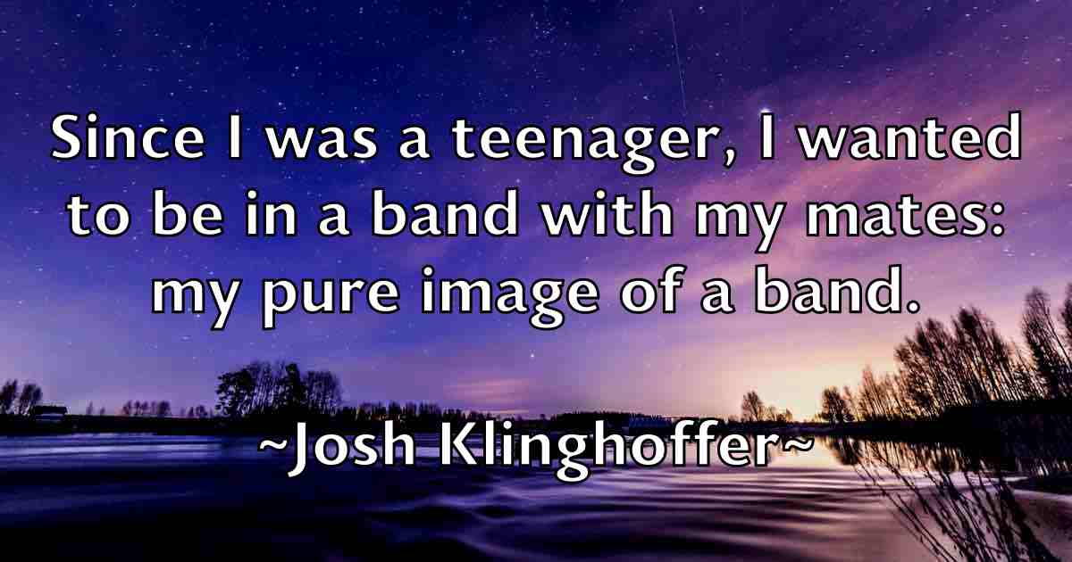/images/quoteimage/josh-klinghoffer-fb-435586.jpg
