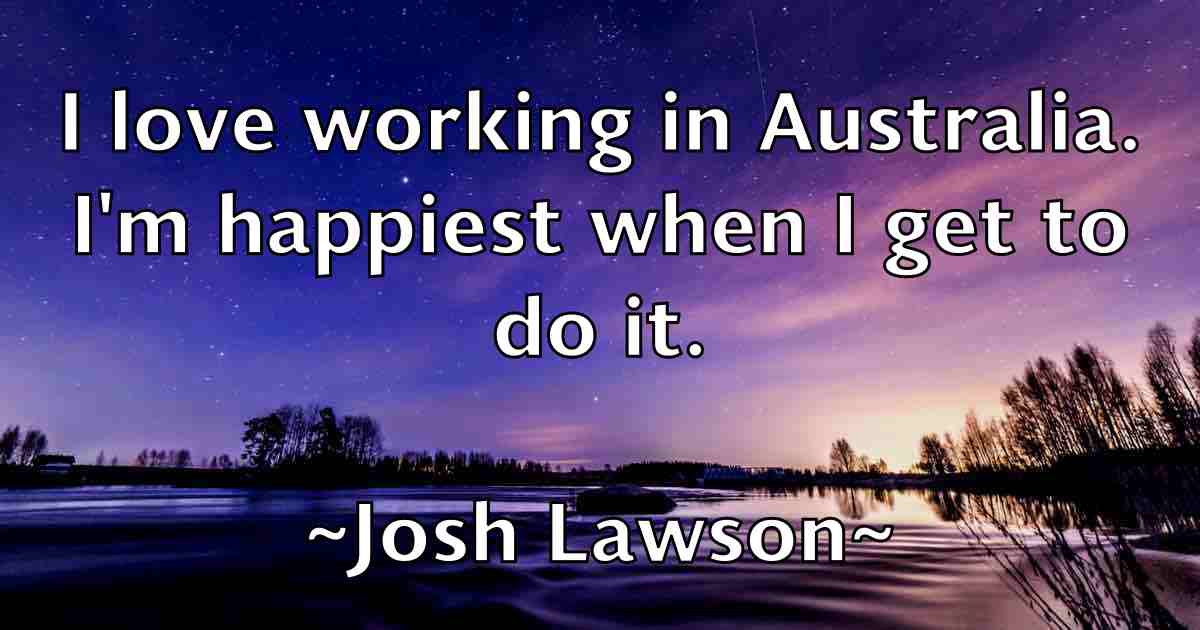 /images/quoteimage/josh-lawson-fb-435607.jpg