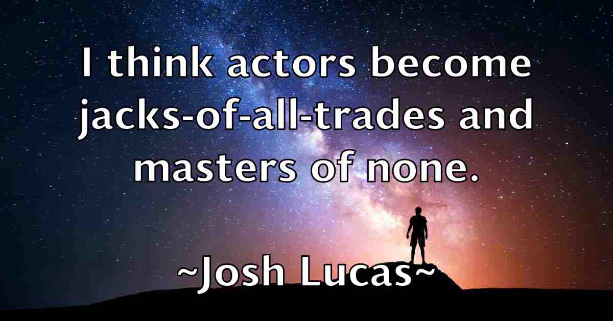 /images/quoteimage/josh-lucas-fb-435637.jpg