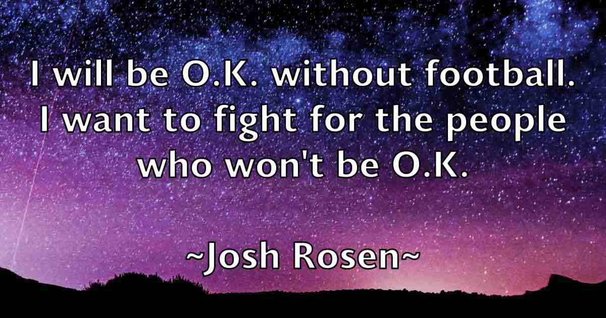 /images/quoteimage/josh-rosen-fb-435913.jpg