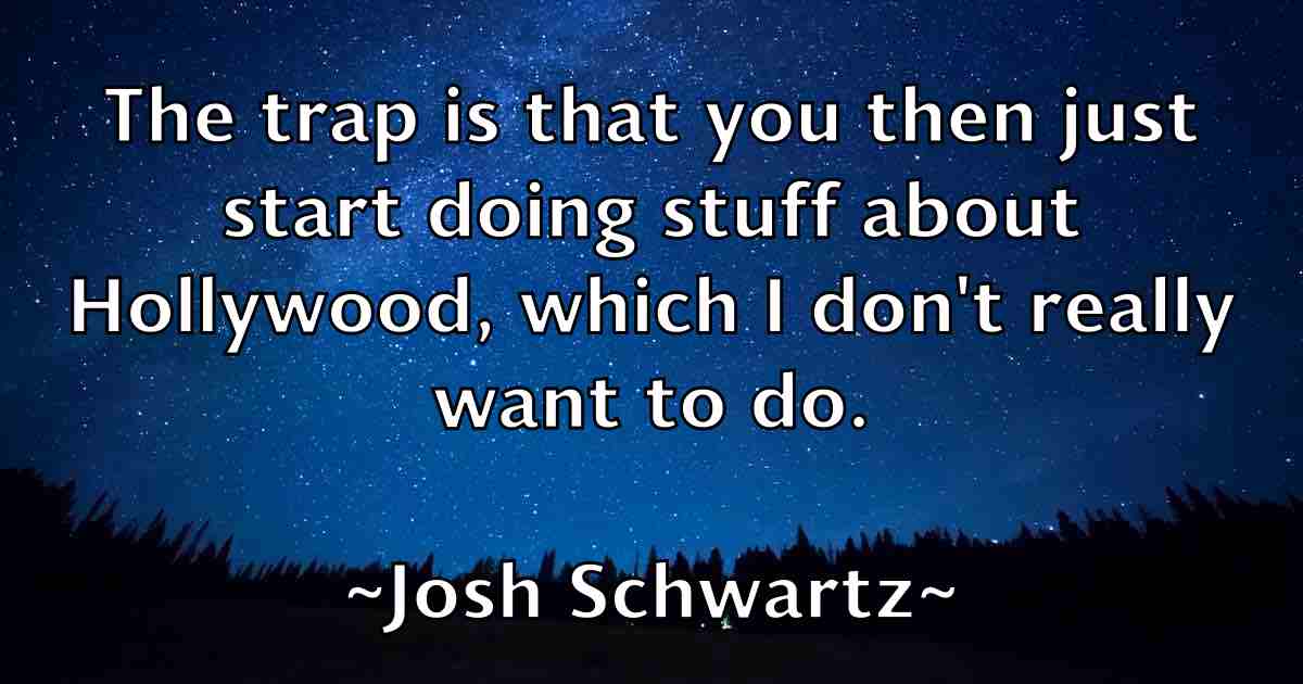 /images/quoteimage/josh-schwartz-fb-435952.jpg