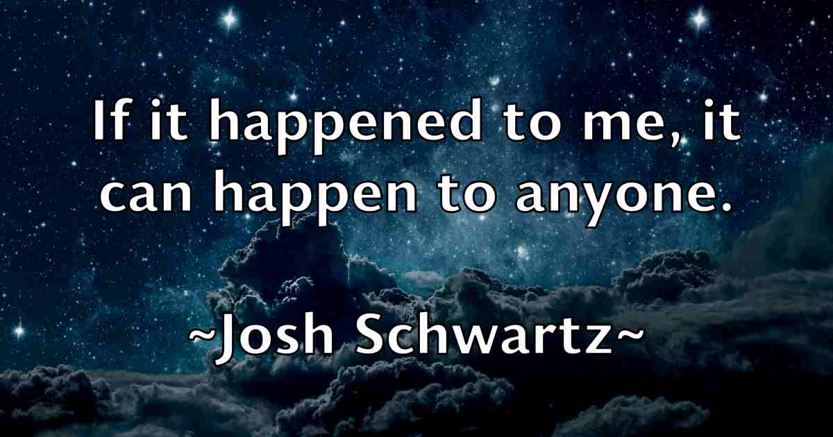 /images/quoteimage/josh-schwartz-fb-435966.jpg