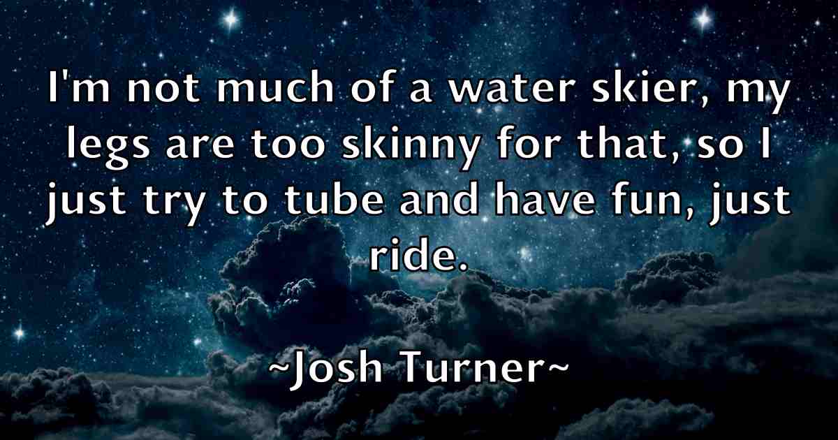 /images/quoteimage/josh-turner-fb-436153.jpg