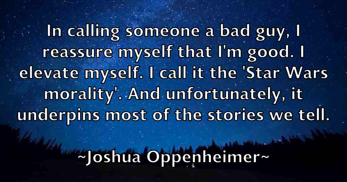 /images/quoteimage/joshua-oppenheimer-fb-436826.jpg
