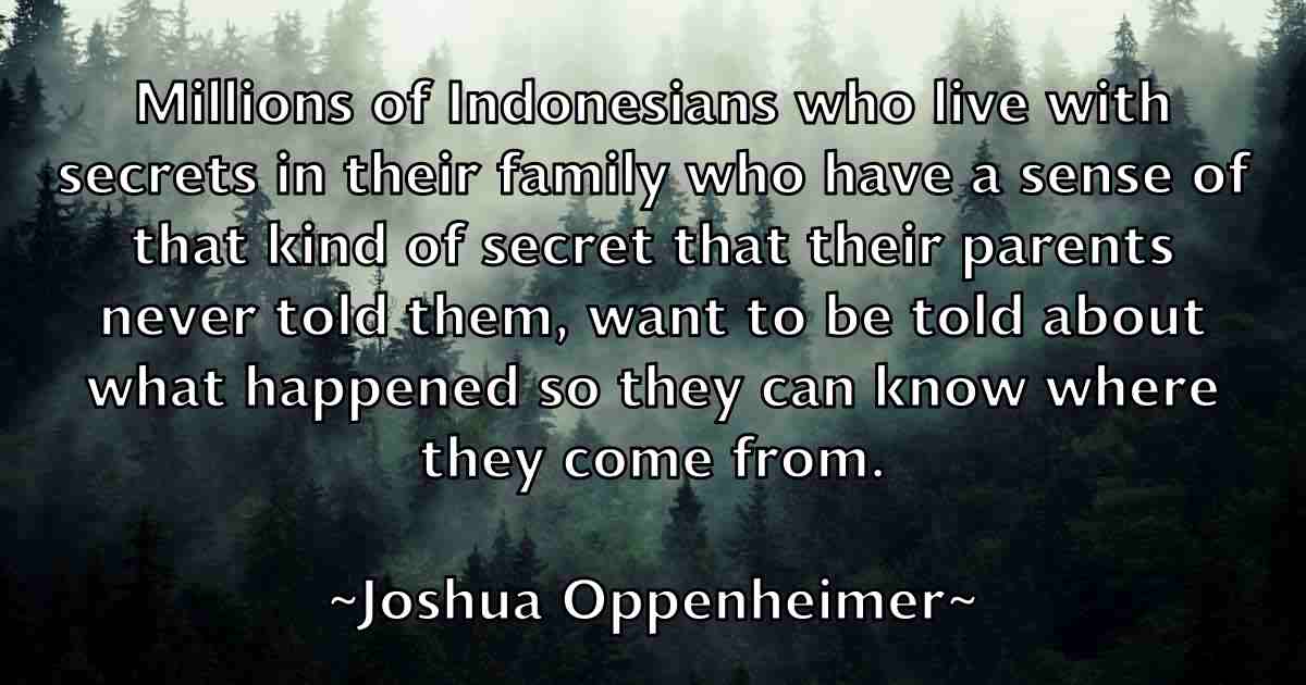 /images/quoteimage/joshua-oppenheimer-fb-436829.jpg
