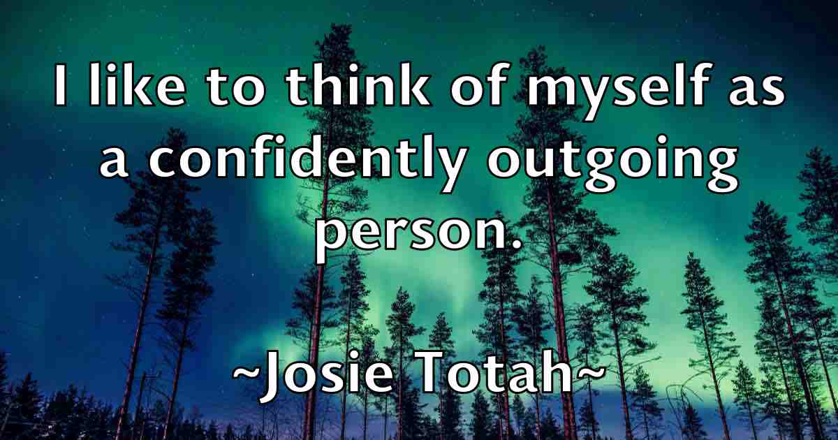 /images/quoteimage/josie-totah-fb-437244.jpg