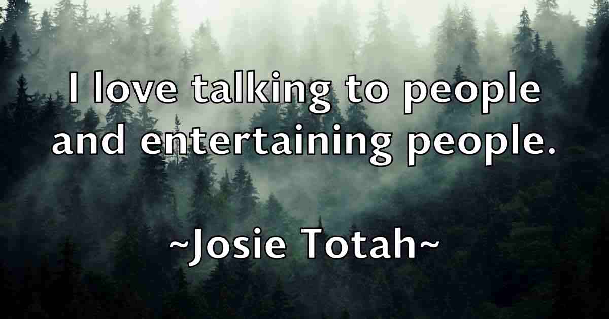 /images/quoteimage/josie-totah-fb-437245.jpg