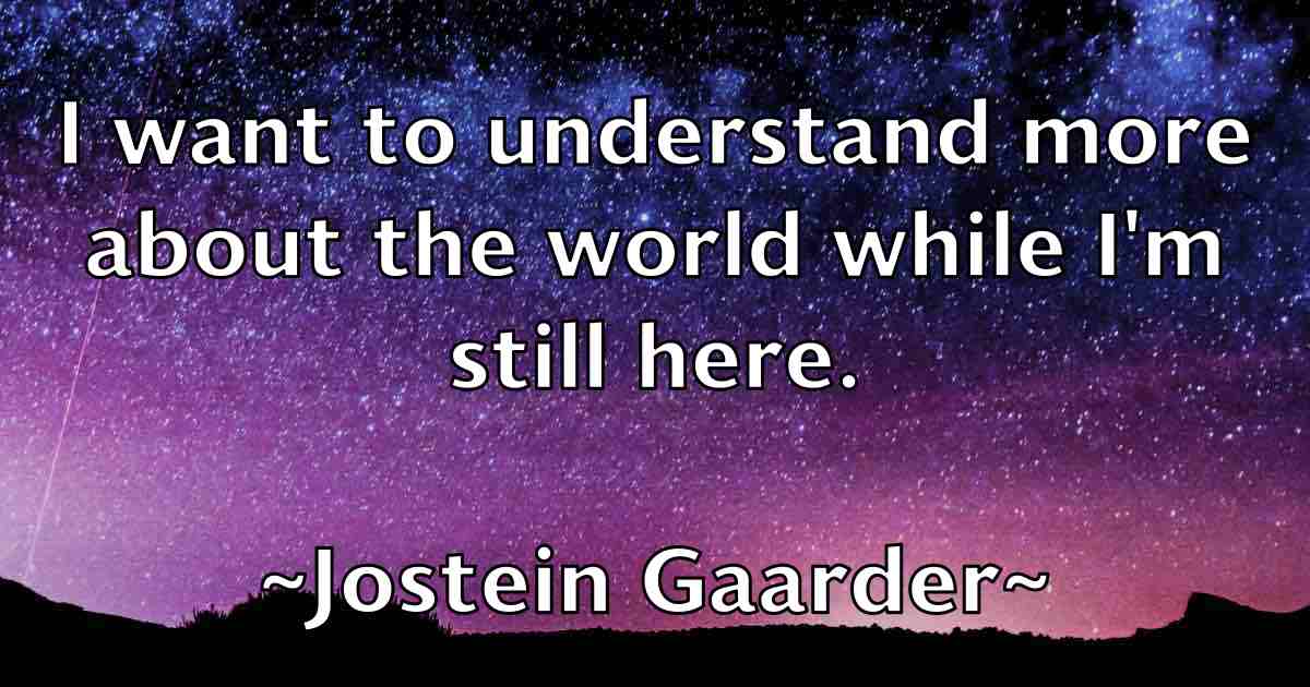 /images/quoteimage/jostein-gaarder-fb-437492.jpg