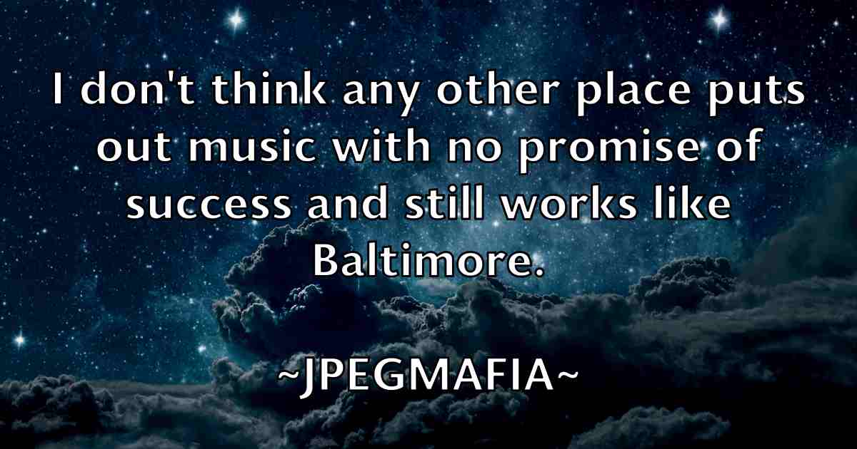 /images/quoteimage/jpegmafia-jpegmafia-fb-438523.jpg