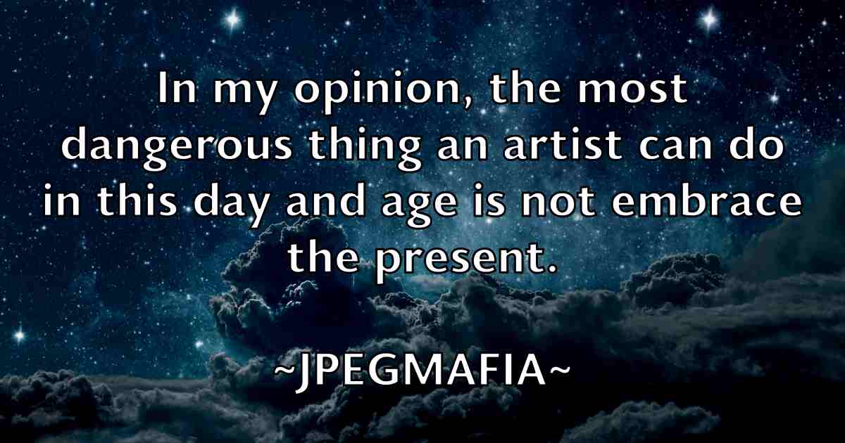 /images/quoteimage/jpegmafia-jpegmafia-fb-438529.jpg