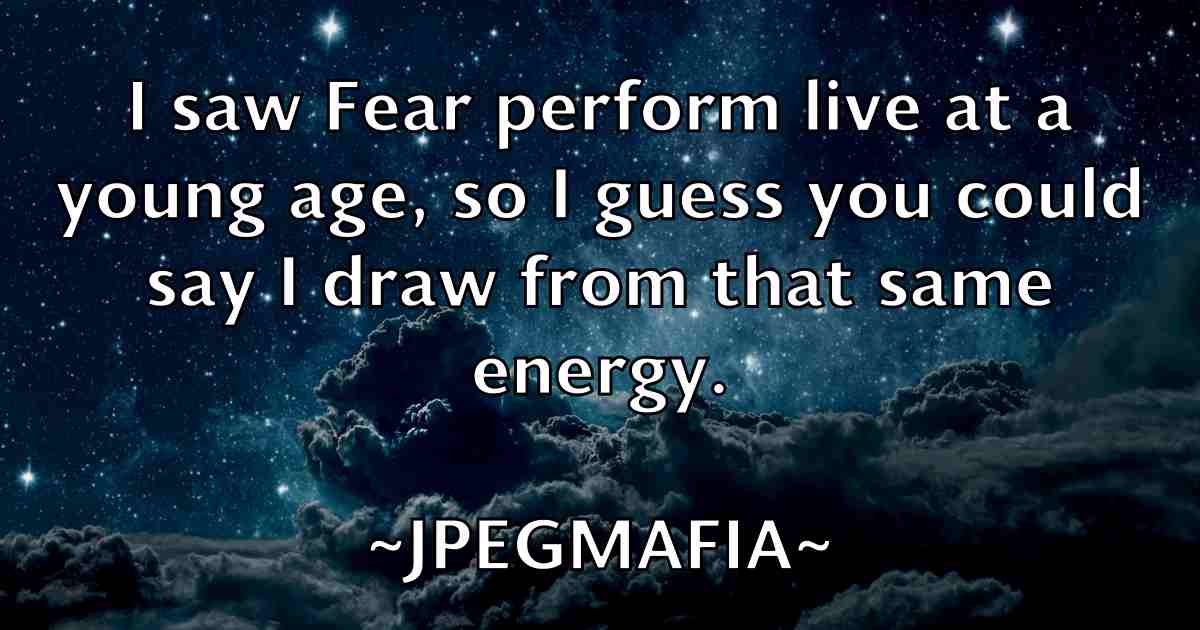 /images/quoteimage/jpegmafia-jpegmafia-fb-438530.jpg