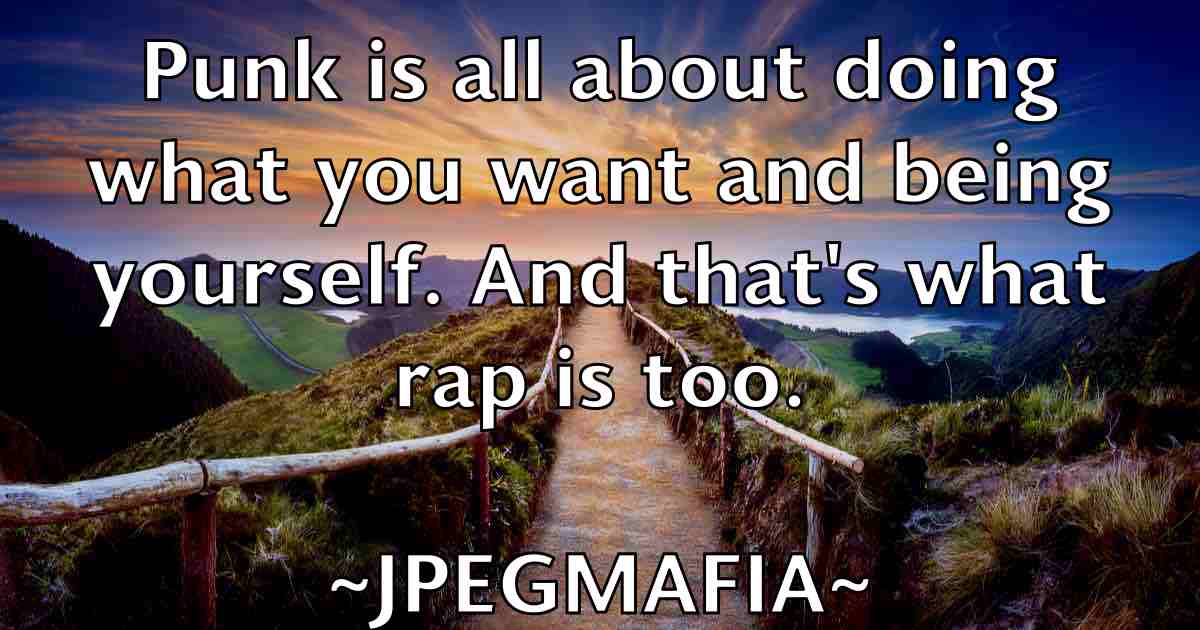 /images/quoteimage/jpegmafia-jpegmafia-fb-438573.jpg