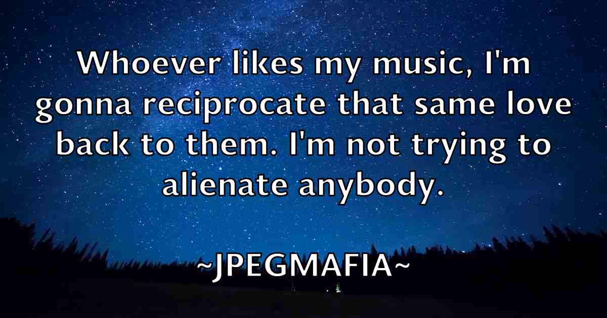 /images/quoteimage/jpegmafia-jpegmafia-fb-438594.jpg