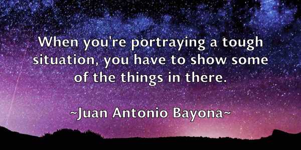 /images/quoteimage/juan-antonio-bayona-438646.jpg