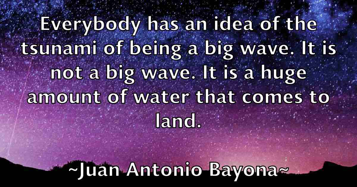 /images/quoteimage/juan-antonio-bayona-fb-438653.jpg