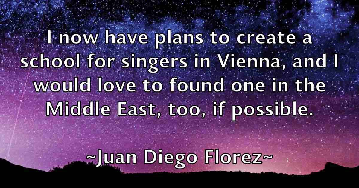 /images/quoteimage/juan-diego-florez-fb-438709.jpg