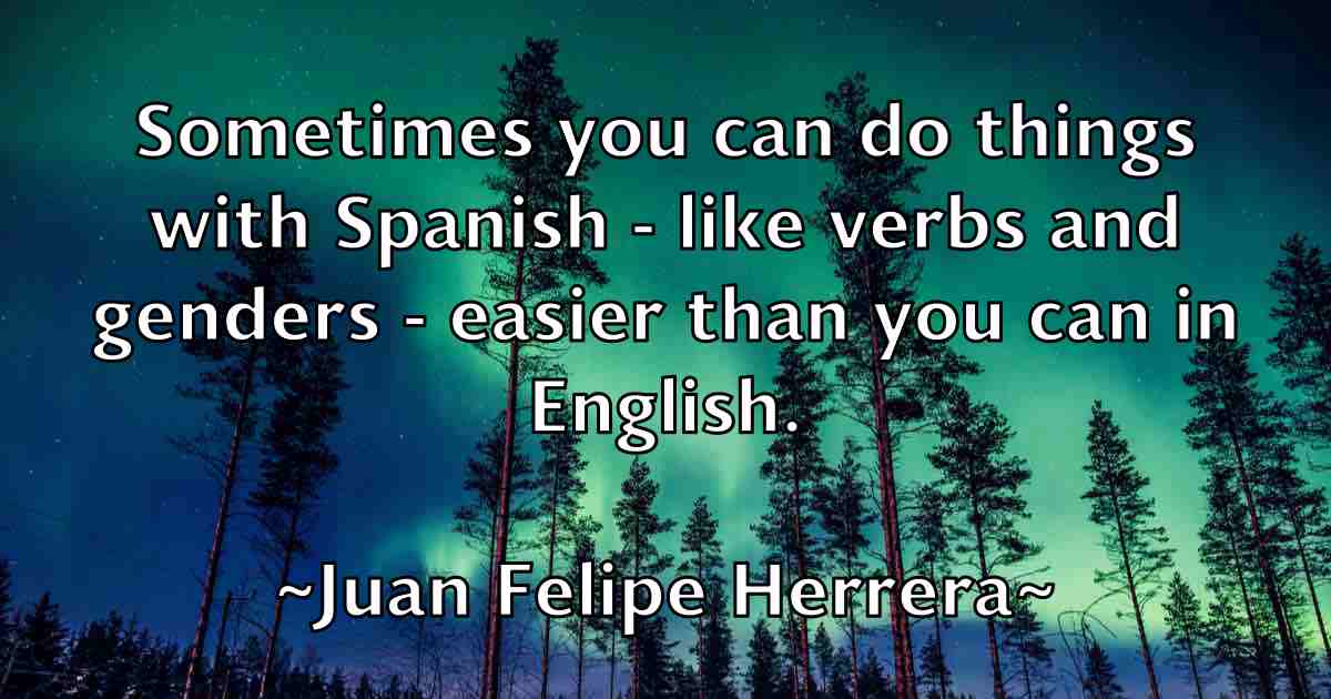 /images/quoteimage/juan-felipe-herrera-fb-438753.jpg