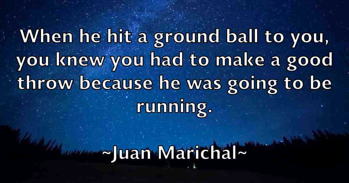 /images/quoteimage/juan-marichal-fb-438913.jpg