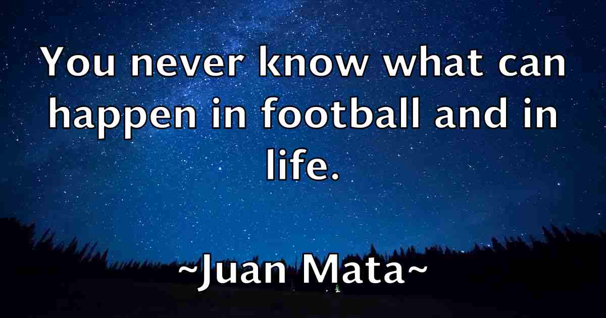 /images/quoteimage/juan-mata-fb-438934.jpg