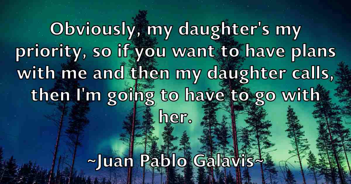 /images/quoteimage/juan-pablo-galavis-fb-439059.jpg