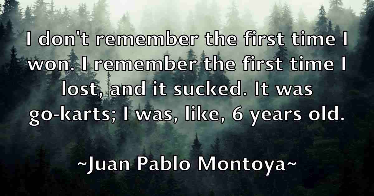 /images/quoteimage/juan-pablo-montoya-fb-439078.jpg