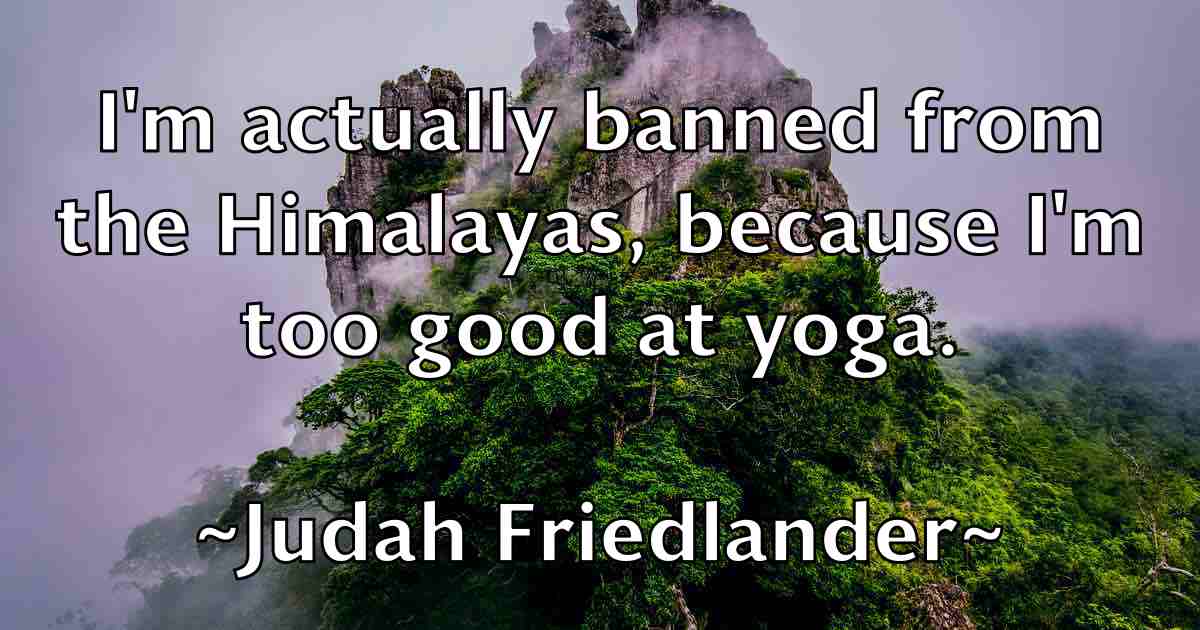 /images/quoteimage/judah-friedlander-fb-439200.jpg
