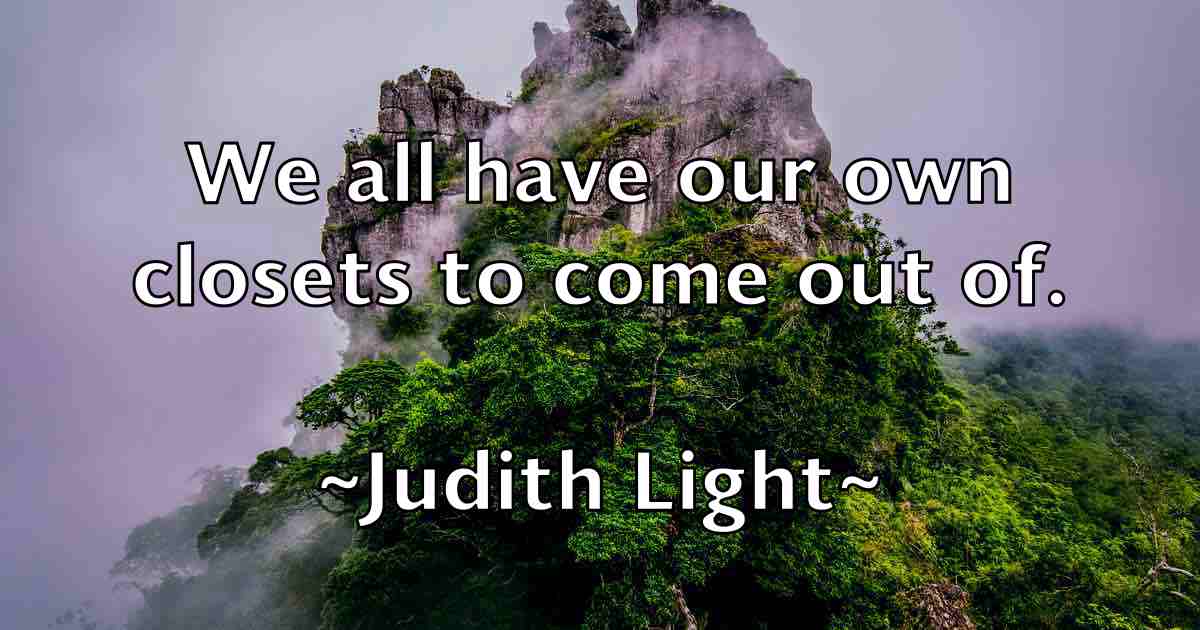 /images/quoteimage/judith-light-fb-439866.jpg