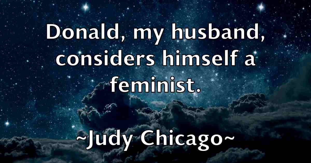 /images/quoteimage/judy-chicago-fb-440209.jpg