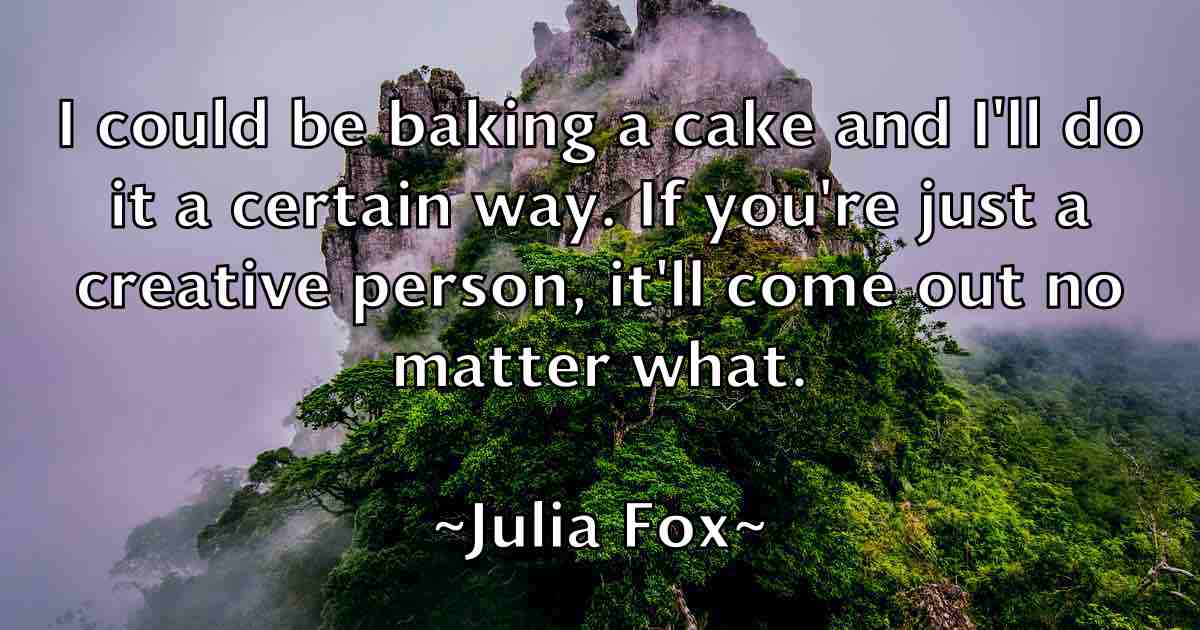 /images/quoteimage/julia-fox-fb-441281.jpg