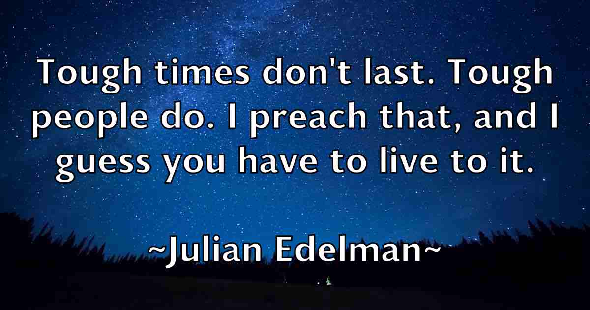 /images/quoteimage/julian-edelman-fb-442723.jpg