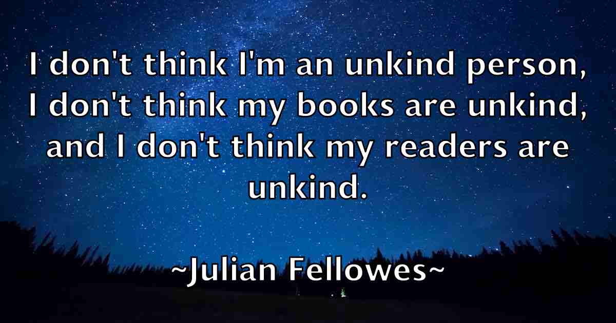 /images/quoteimage/julian-fellowes-fb-442879.jpg