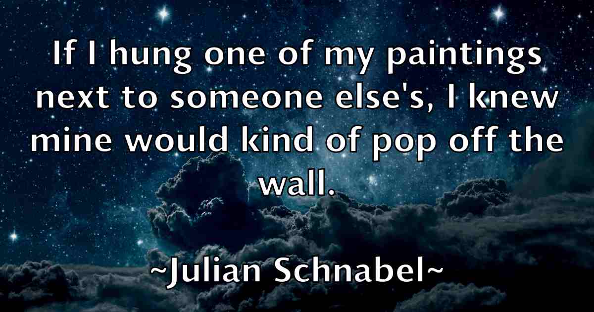 /images/quoteimage/julian-schnabel-fb-443001.jpg