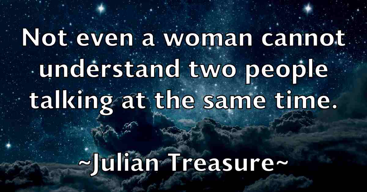 /images/quoteimage/julian-treasure-fb-443036.jpg