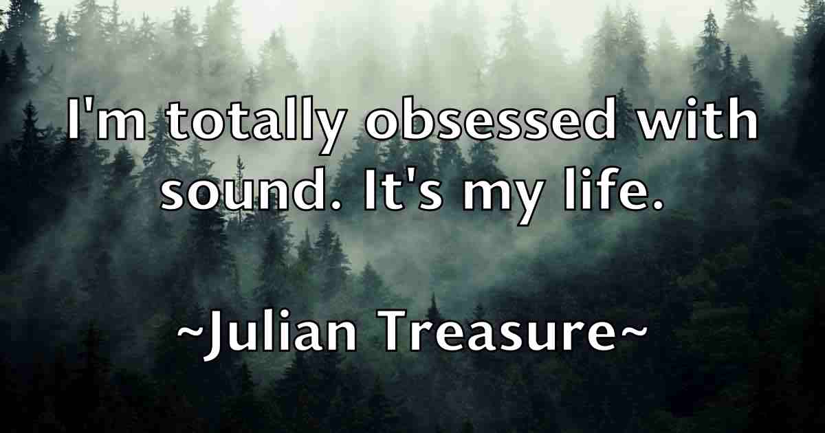 /images/quoteimage/julian-treasure-fb-443061.jpg