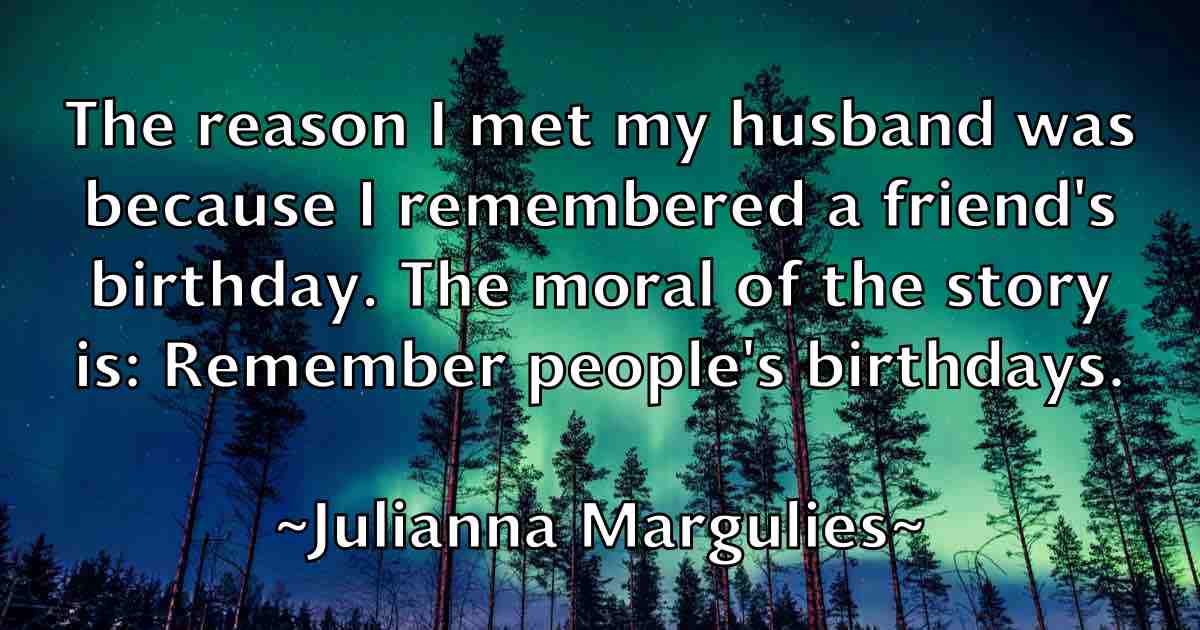 /images/quoteimage/julianna-margulies-fb-443276.jpg