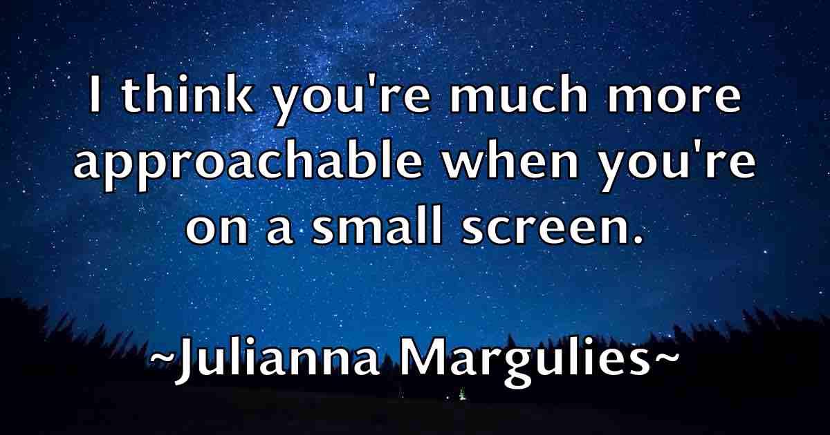/images/quoteimage/julianna-margulies-fb-443307.jpg