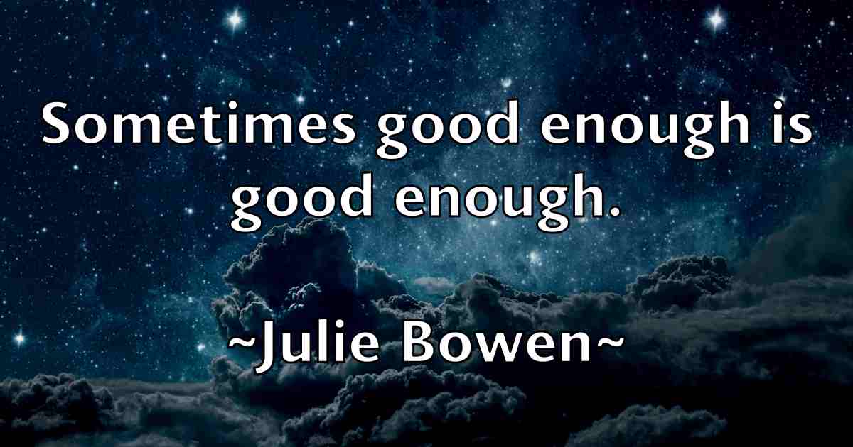 /images/quoteimage/julie-bowen-fb-443676.jpg