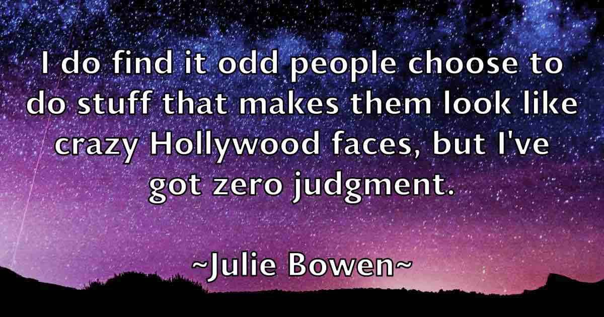 /images/quoteimage/julie-bowen-fb-443688.jpg