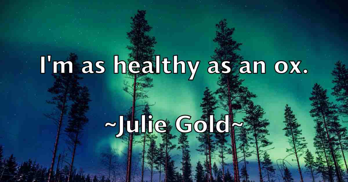 /images/quoteimage/julie-gold-fb-444007.jpg