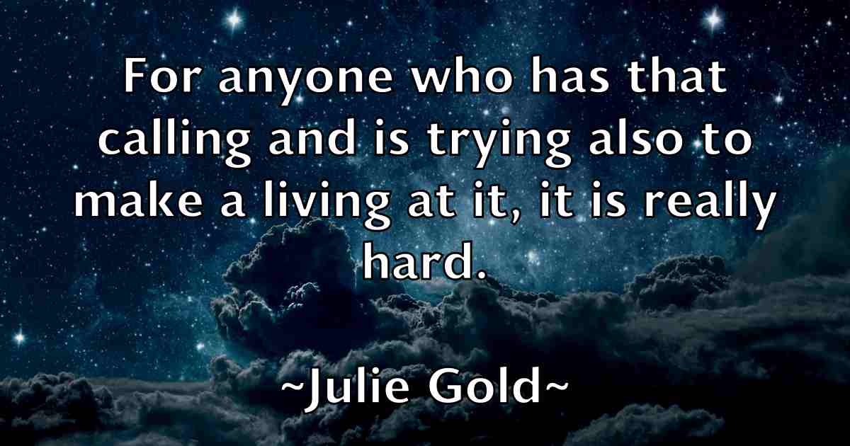 /images/quoteimage/julie-gold-fb-444014.jpg