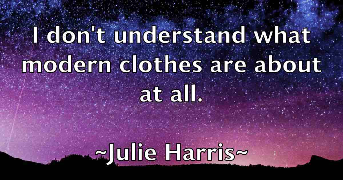 /images/quoteimage/julie-harris-fb-444033.jpg