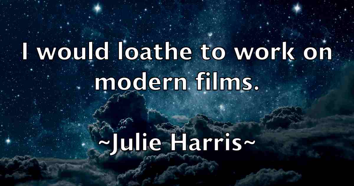 /images/quoteimage/julie-harris-fb-444037.jpg