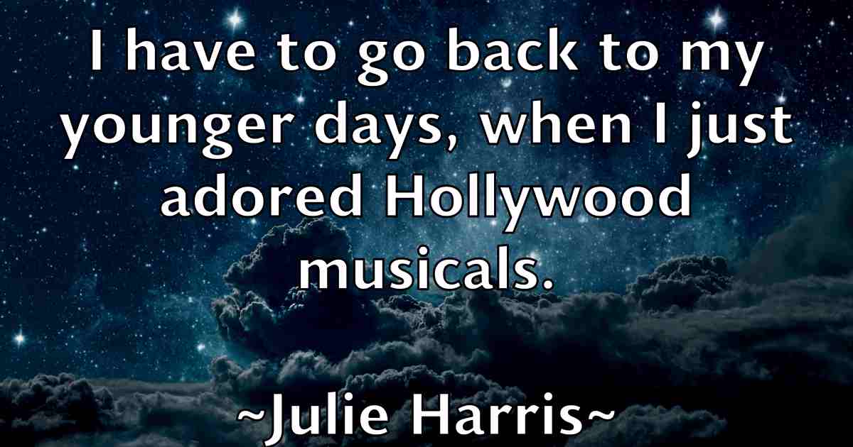/images/quoteimage/julie-harris-fb-444050.jpg