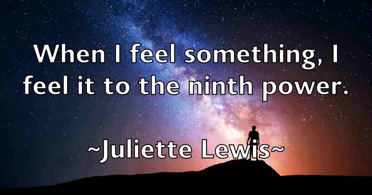 /images/quoteimage/juliette-lewis-fb-444867.jpg