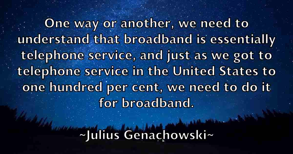 /images/quoteimage/julius-genachowski-fb-445196.jpg