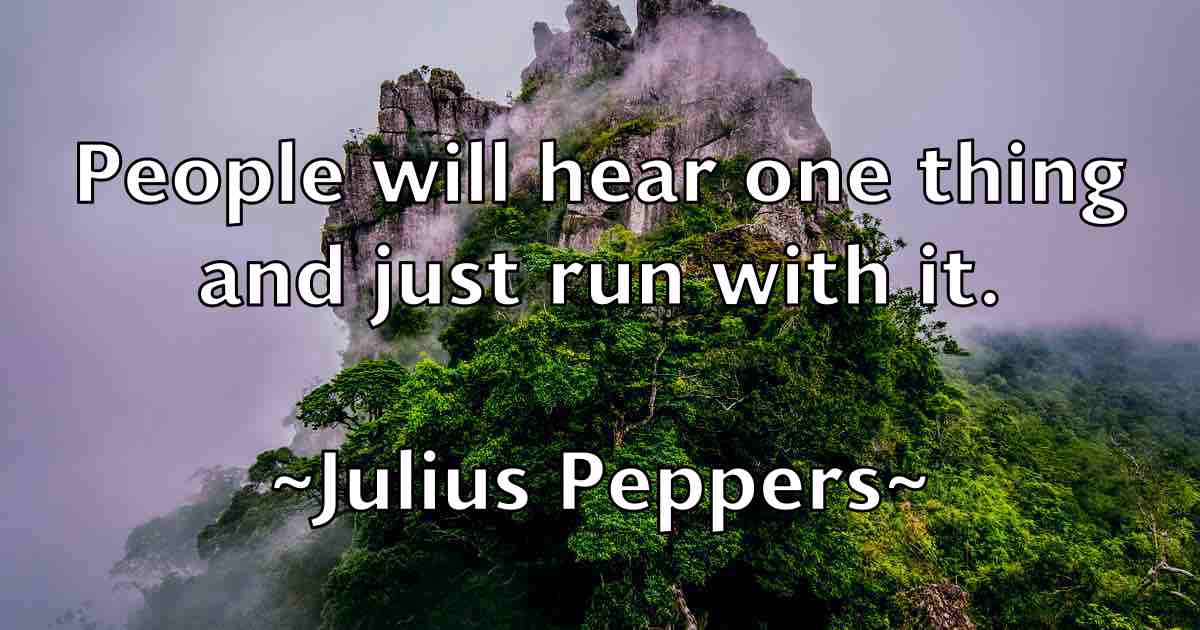 /images/quoteimage/julius-peppers-fb-445240.jpg