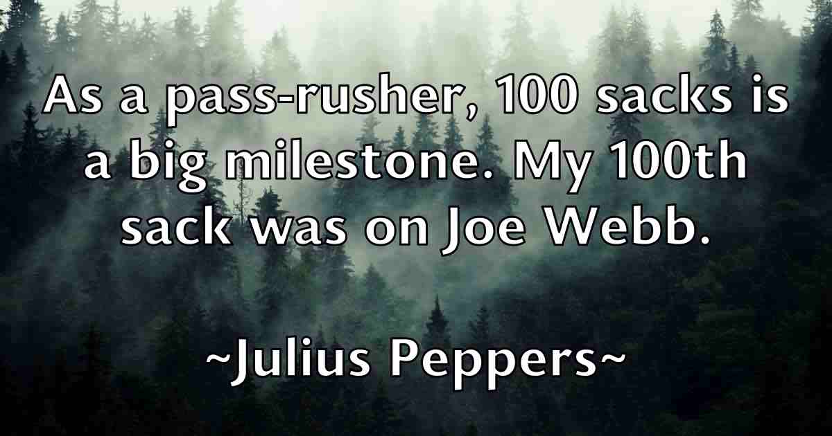 /images/quoteimage/julius-peppers-fb-445260.jpg
